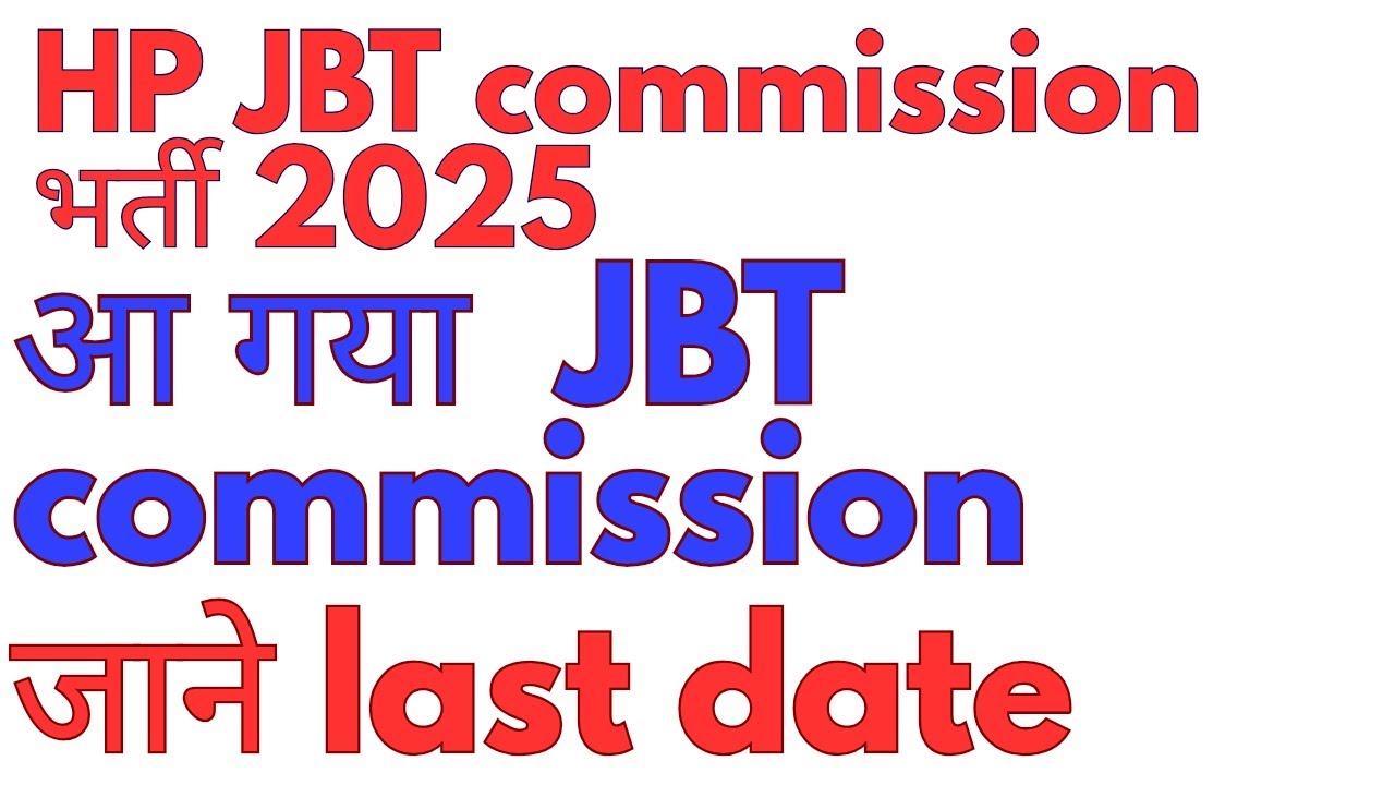HP JBT commission notification, aa gya JBT COMMISSION, HP JBT bharti 2025,