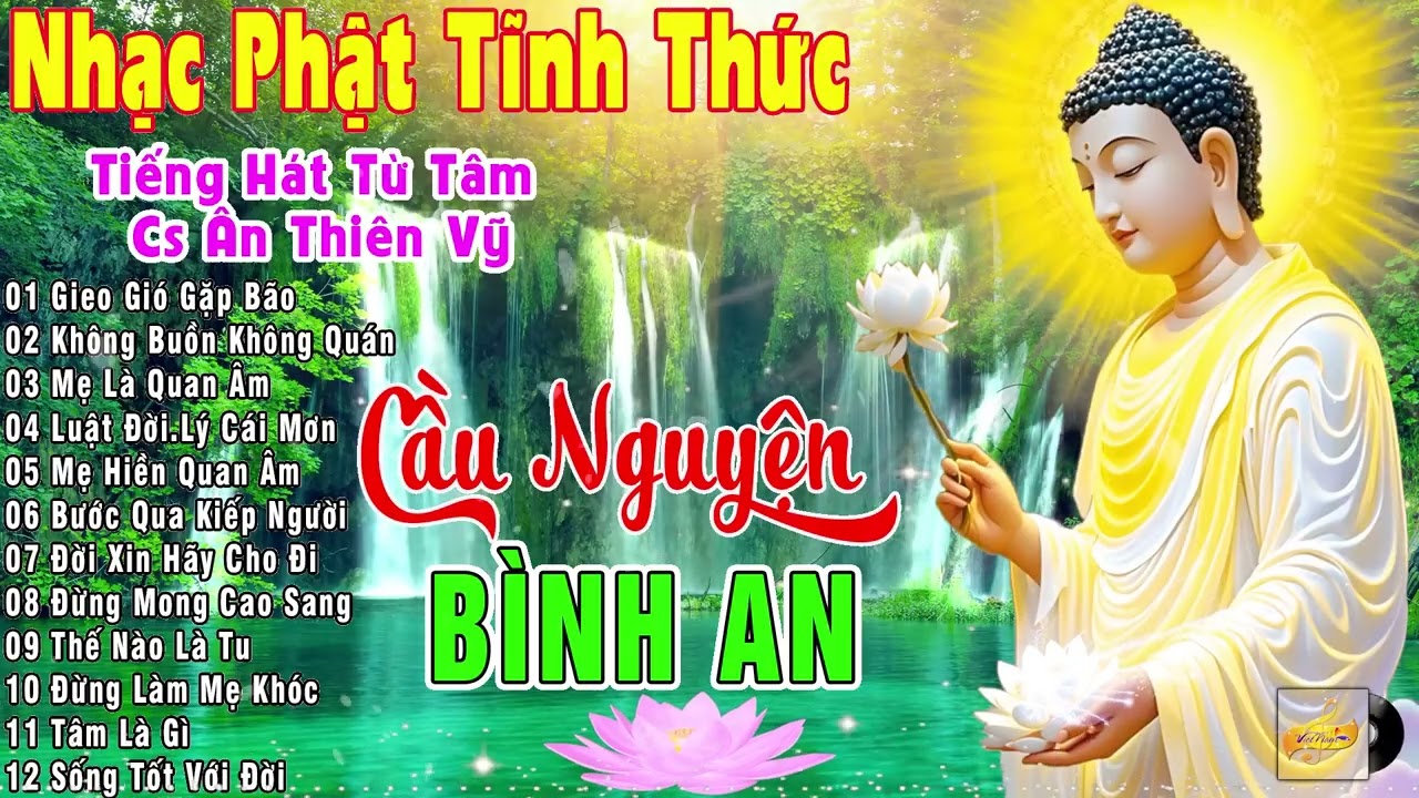 GIEO GIÓ GẶP BÃO, KHÔNG BUỒN KHÔNG OÁN...LK Nhạc Phật Giáo Hay Nhất 2026 #Cầu Nguyện Bình An
