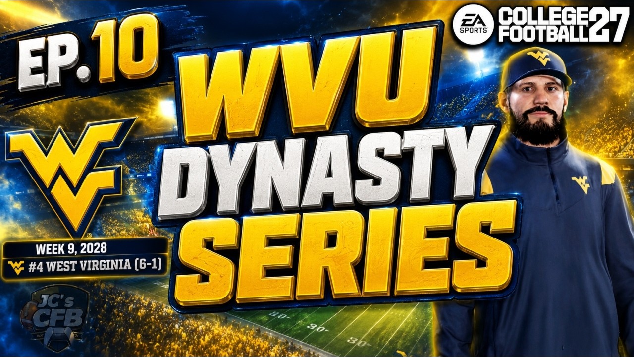 WVU Dynasty Rebuild (CFB 27) Ep. 10 | EA Sports College Football 27 | WVU Football | EA CFB 27