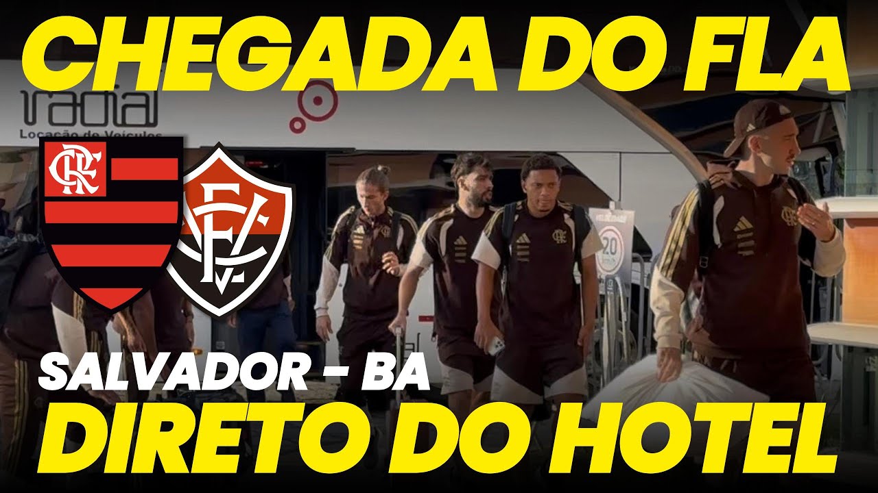 Flamengo chega a Salvador para jogo contra o Vitória | Direto do hotel
