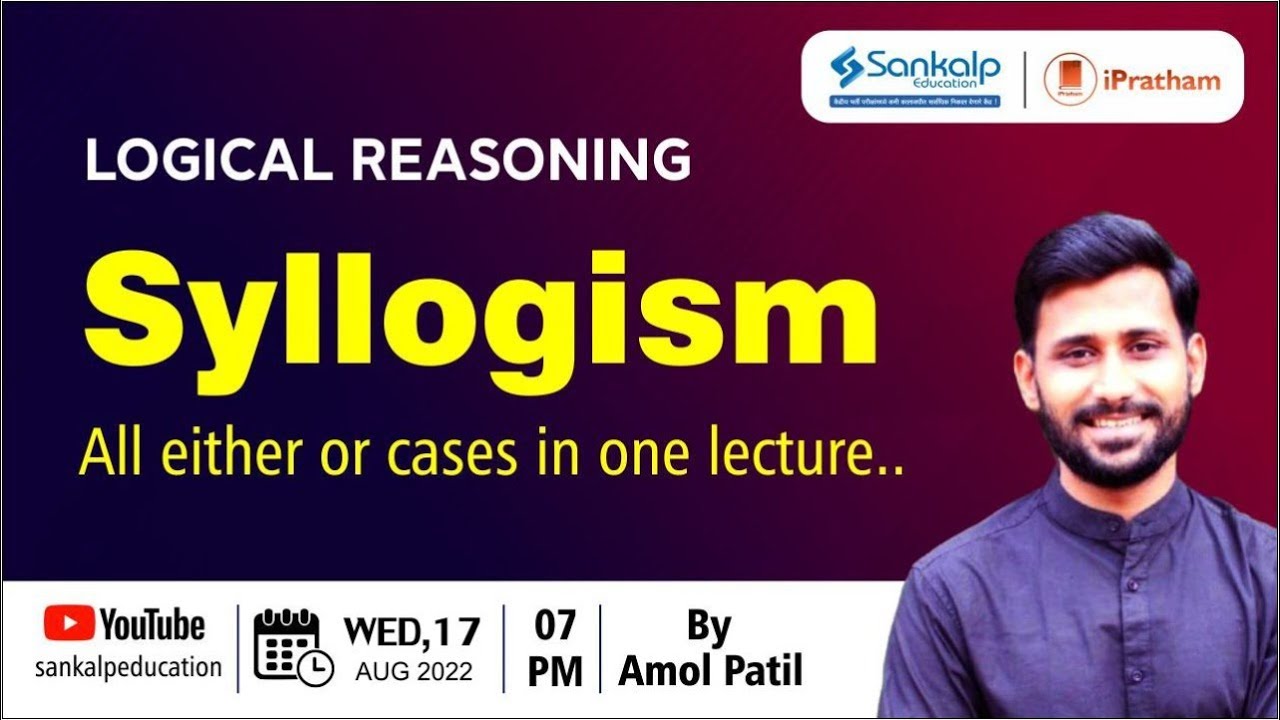 Logical Reasoning || Syllogism- All eitheror cases in one lecture || Amol Patil