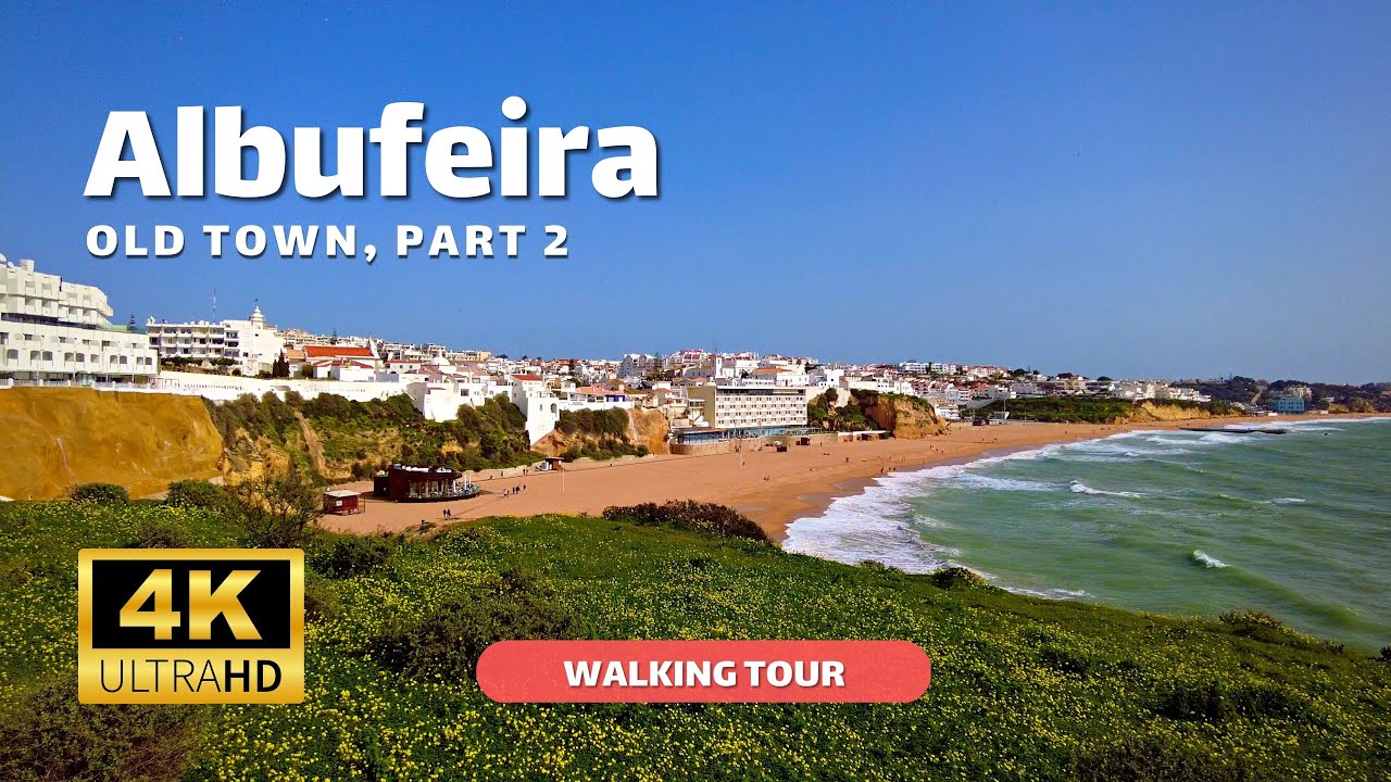 Albufeira, Algarve 2023 🇵🇹 – Part 2,Old Town Febuary – Walking Tour 4K