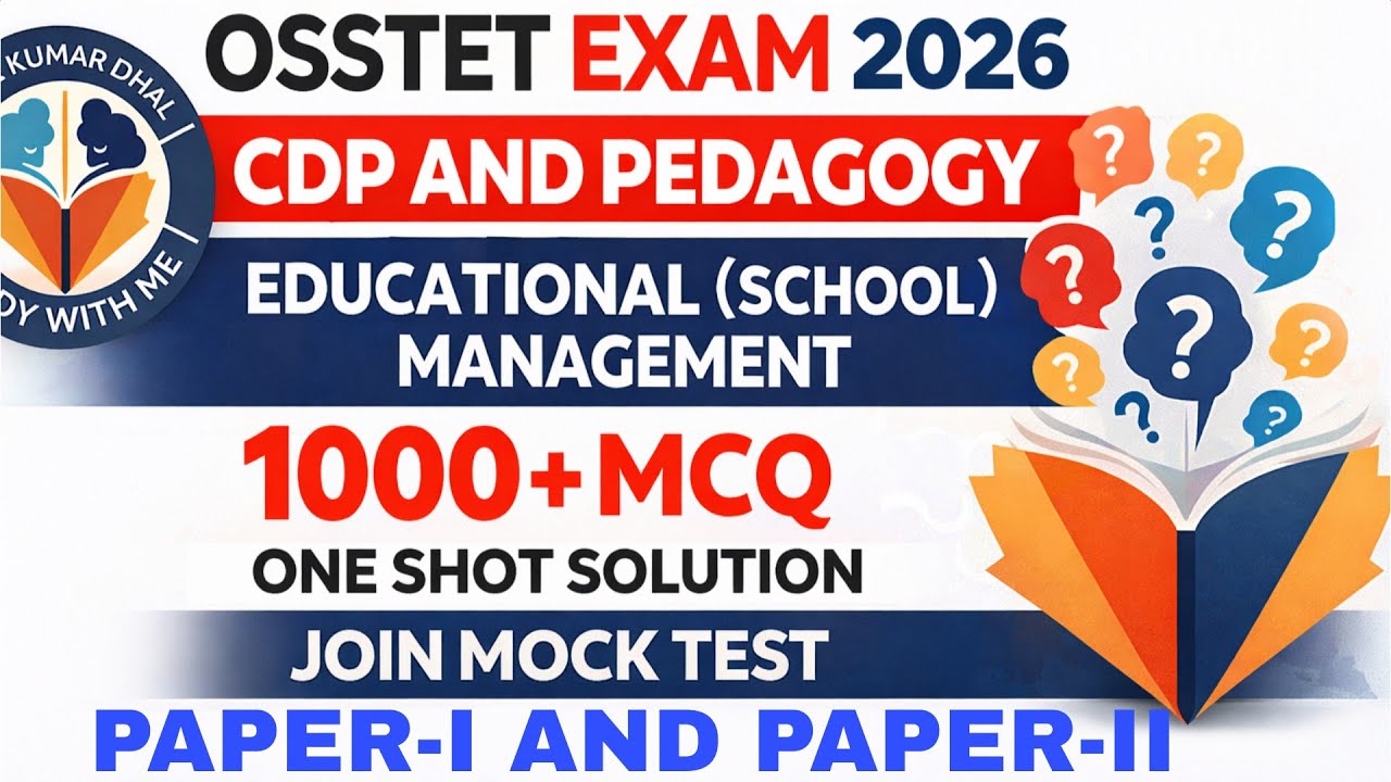 EDUCATIONAL SCHOOL MANAGEMENT 1000 + MCQ OSSTET EXAM 2026