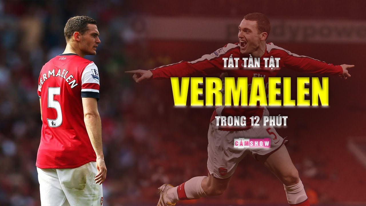 Nh&igrave;n lại sự nghiệp của &ldquo;KẺ HỦY DIỆT&rdquo; THOMAS VERMAELEN trong 12 ph&uacute;t