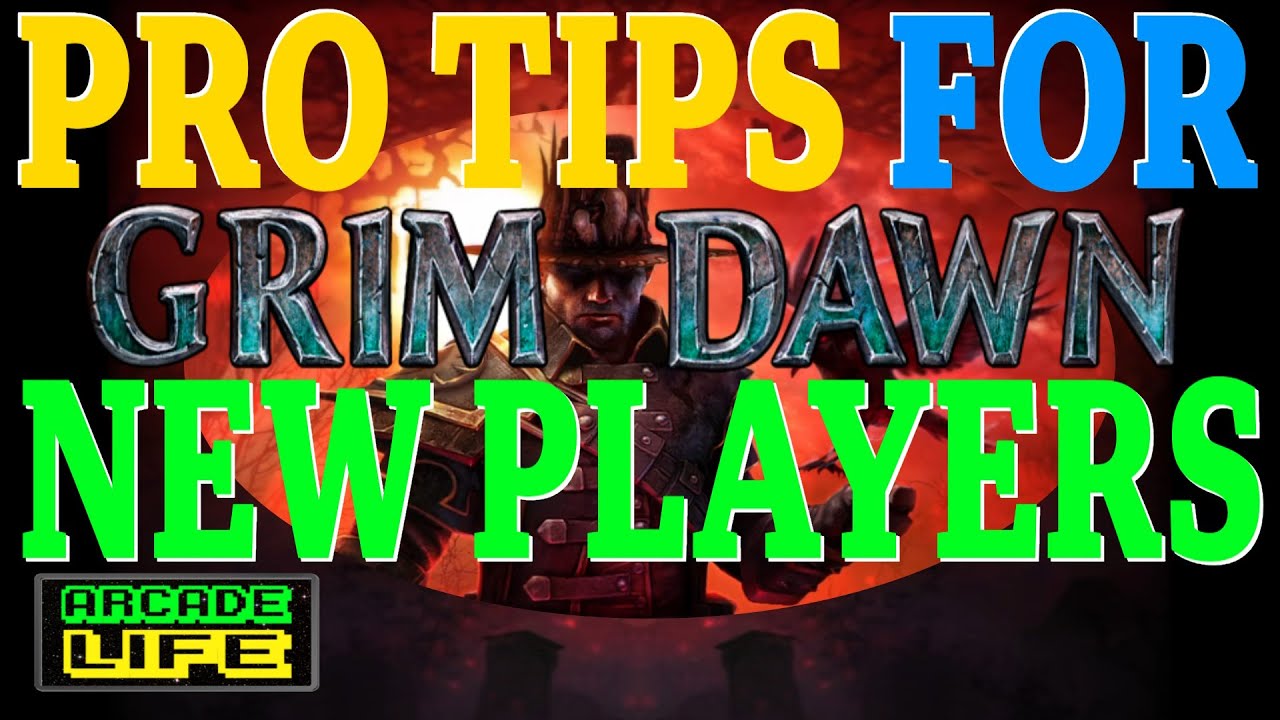 Grim Dawn | Pro Tips for New Players | March 2023