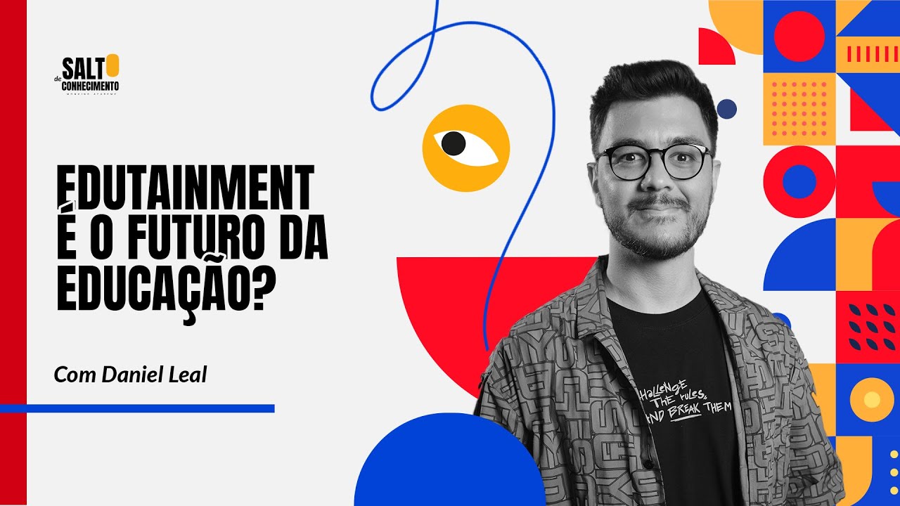 Como o Edutainment Est&aacute; Transformando a Educa&ccedil;&atilde;o? | Salto de Conhecimento