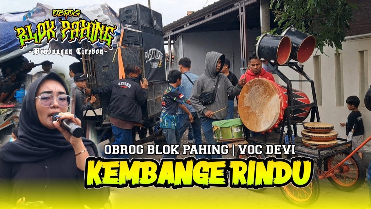 Kembange Rindu Voc Devi - Obrog BLOK PAHING Bendungan Cirebon 2026 |