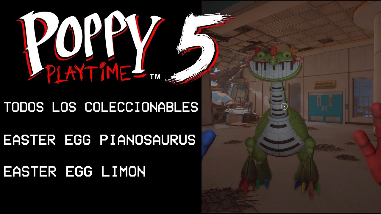 TODOS los COLECCIONABLES, EASTER EGG de PIANOSAURUS y LIMON! POPPY PLAYTIME 5