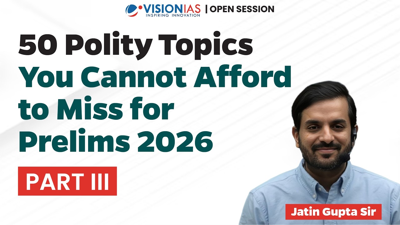 50 Polity Topics You Cannot Afford to Miss for UPSC Prelims 2026 (Part III) | Jatin Gupta Sir