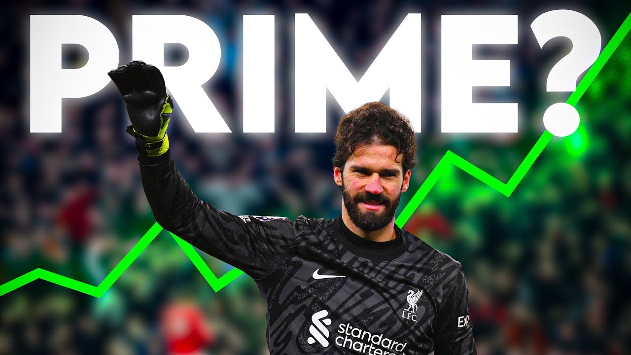 How Good Is Alisson Becker Actually?