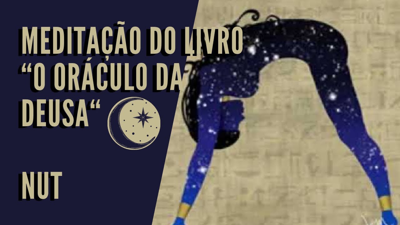 MEDITAÇÃO COM A DEUSA NUT - Do Livro 