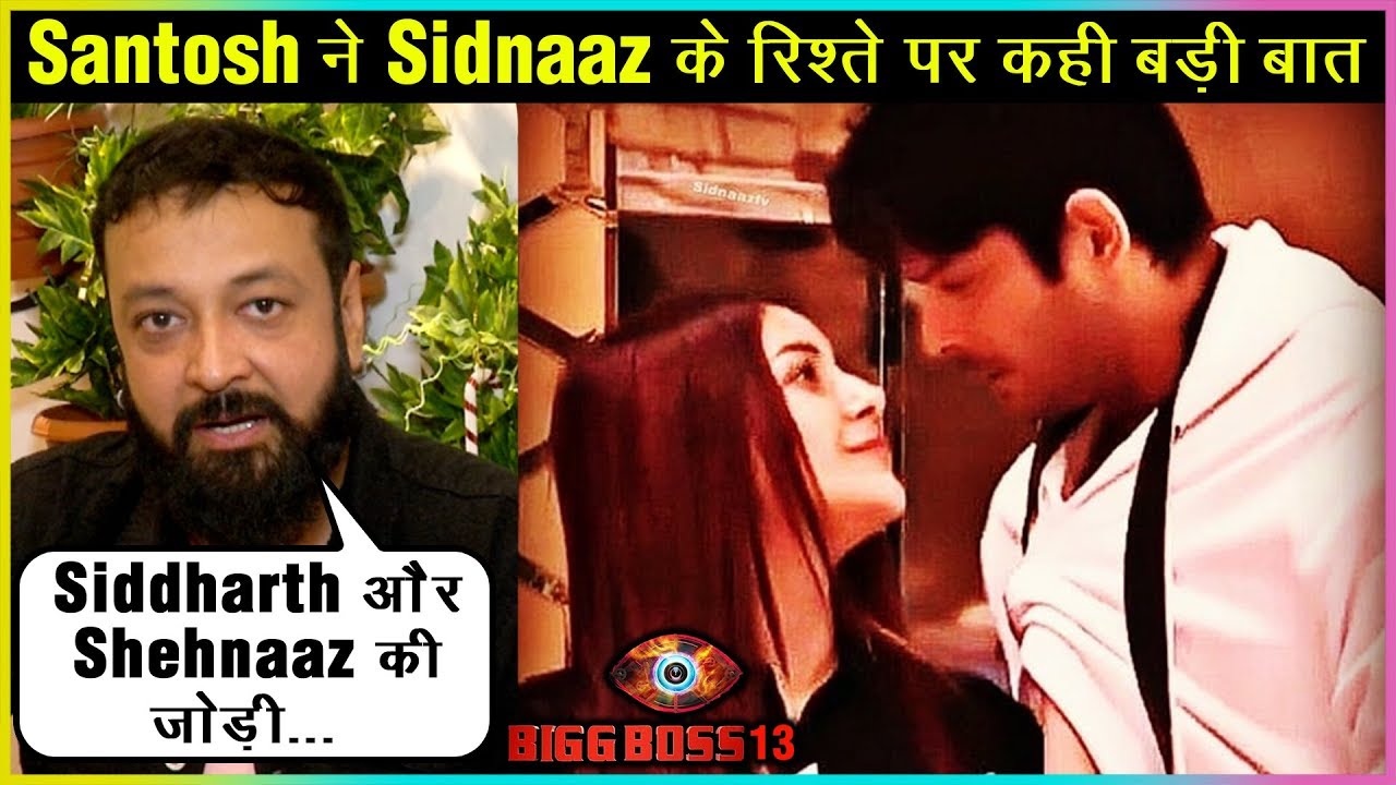 Santosh Shukla EXPRESSES His Love For Sidnaaz, Comments On Arti Singh | Bigg Boss 13 Exclusive