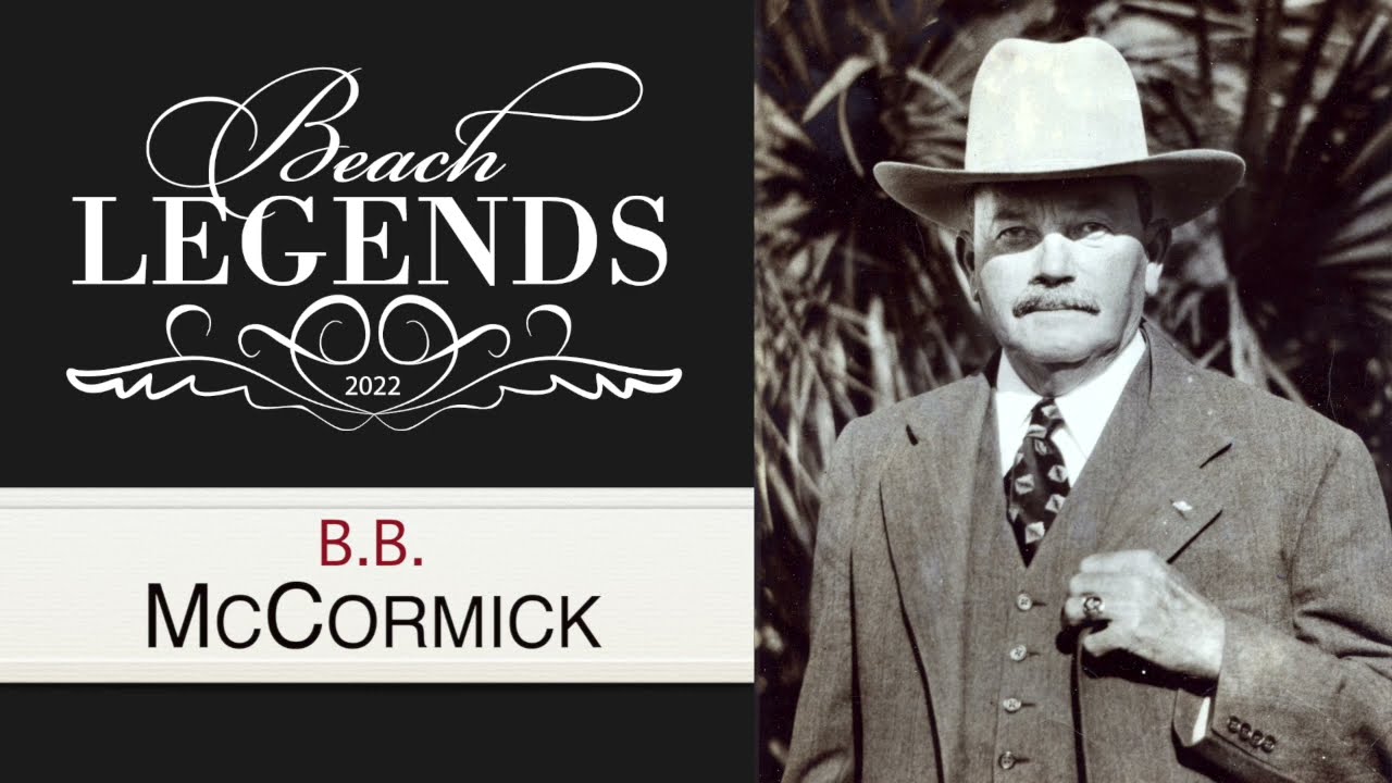 B.B. McCormick:  Builder of the Beaches