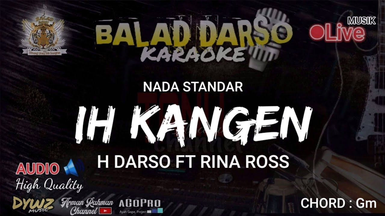IH KANGEN KARAOKE - DARSO FT RINA ROSE | BALAD DARSO KARAOKE @dywz HD AUDIO