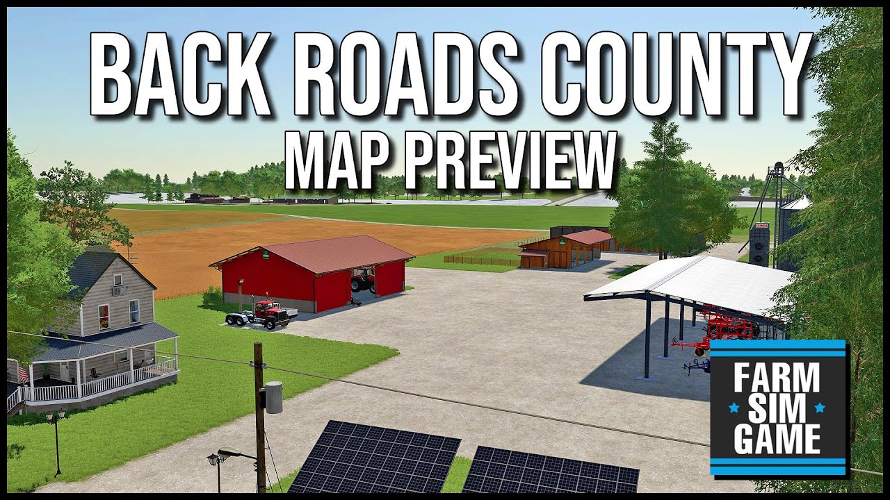 FS22 NEW MAP - BACK ROADS COUNTY by FSG Modding