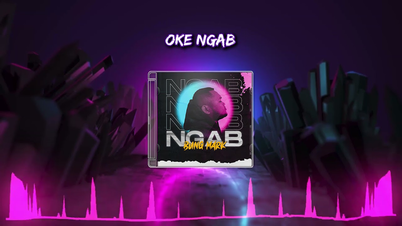 Bung Mark - Ngab (Official Lyric Video)