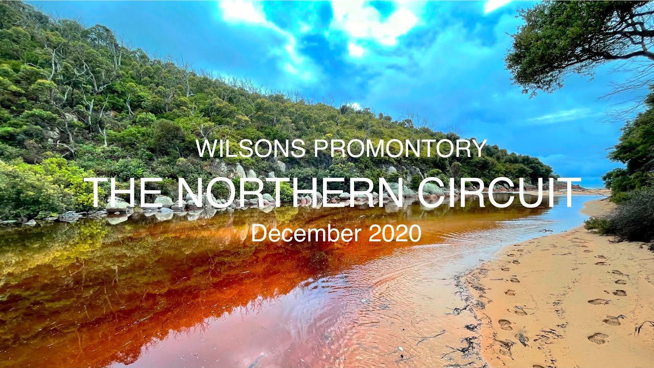 The Northern Circuit - Wilsons Promontory