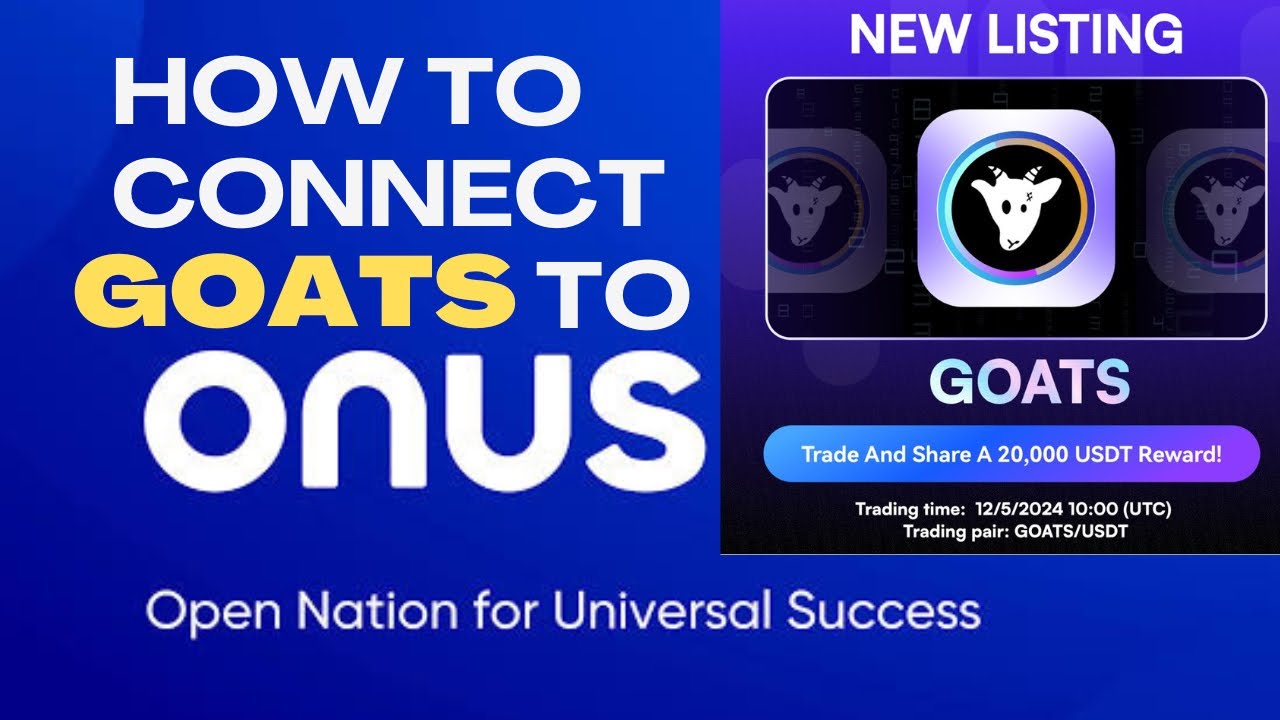 HOW TO CONNECT GOATS TO ONUS TUTORIAL