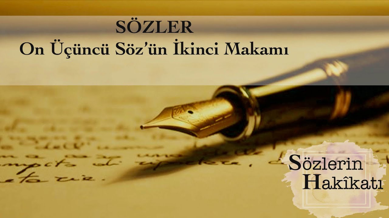 Cazibedar bir fitne içinde bulunan ve daha aklını kaybetmeyen... (13.SÖZ, 2.MAKAM (GENÇLİK REHBERİ)