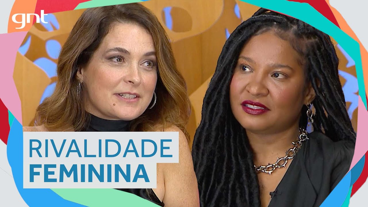 Claudia Abreu comenta rivalidade com Malu Mader e fala sobre sororidade | Saia Justa
