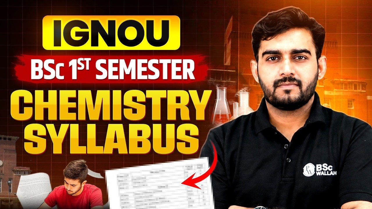IGNOU B.Sc 1st Semester Chemistry Syllabus 2026 | Complete Course Structure & Topics Explained