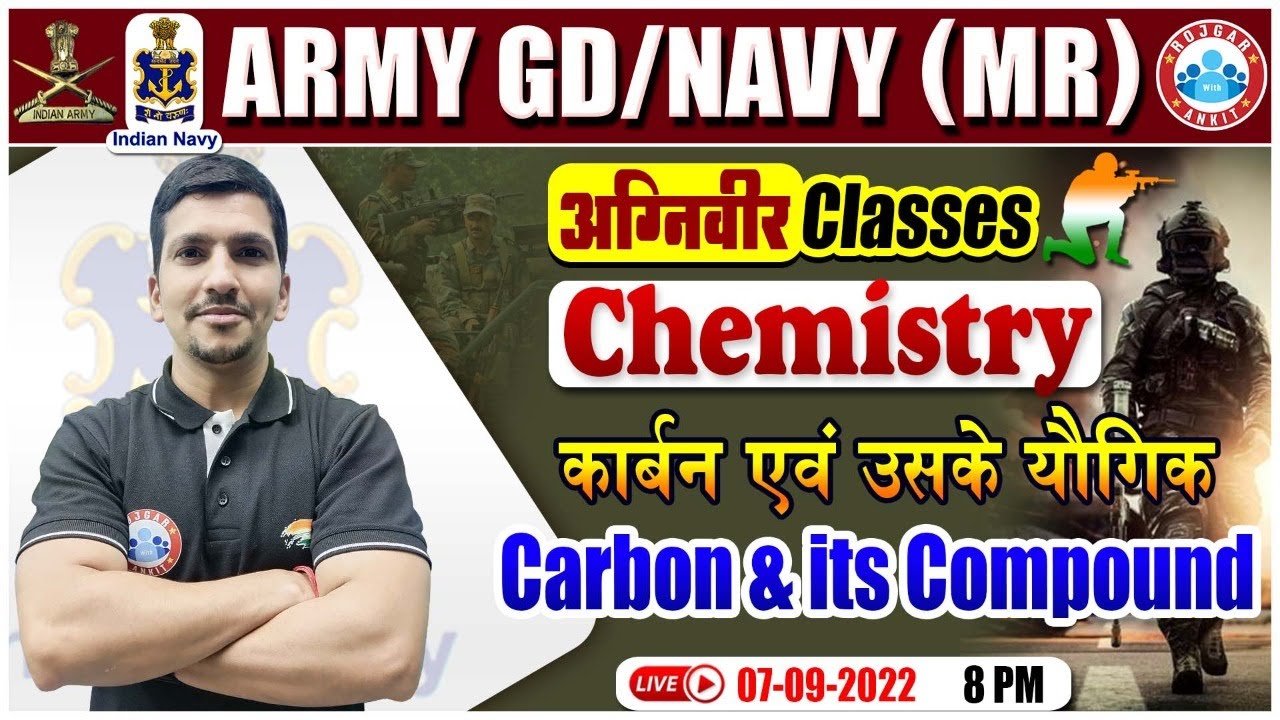 Carbon & Its Compound Chemistry Class | Agniveer Navy MR Science Class | Army GD Science Class #04