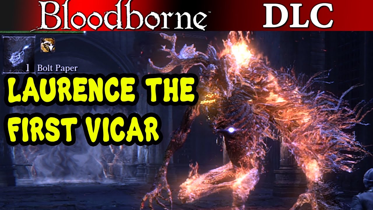 Bloodborne The Old Hunters - OPTIONAL BOSS Laurence The First Vicar PS4
