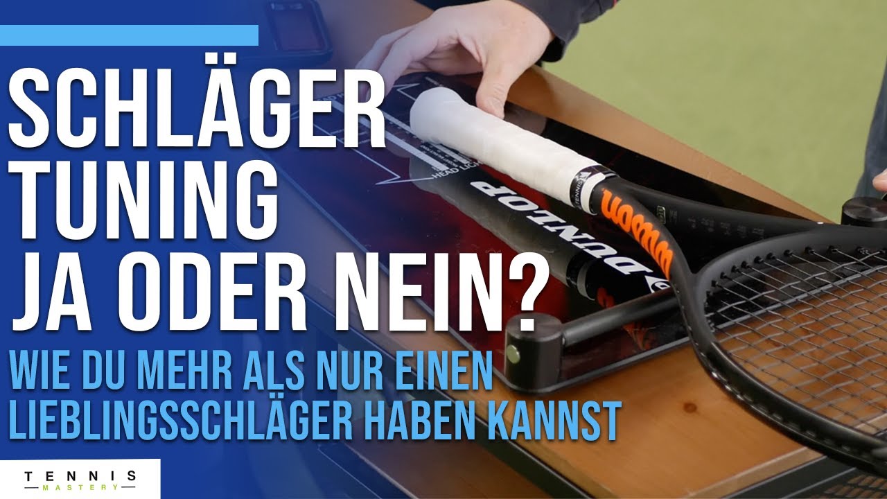 Schläger Tuning | Mehr Leistung für mehr Siege | Tennis Mastery