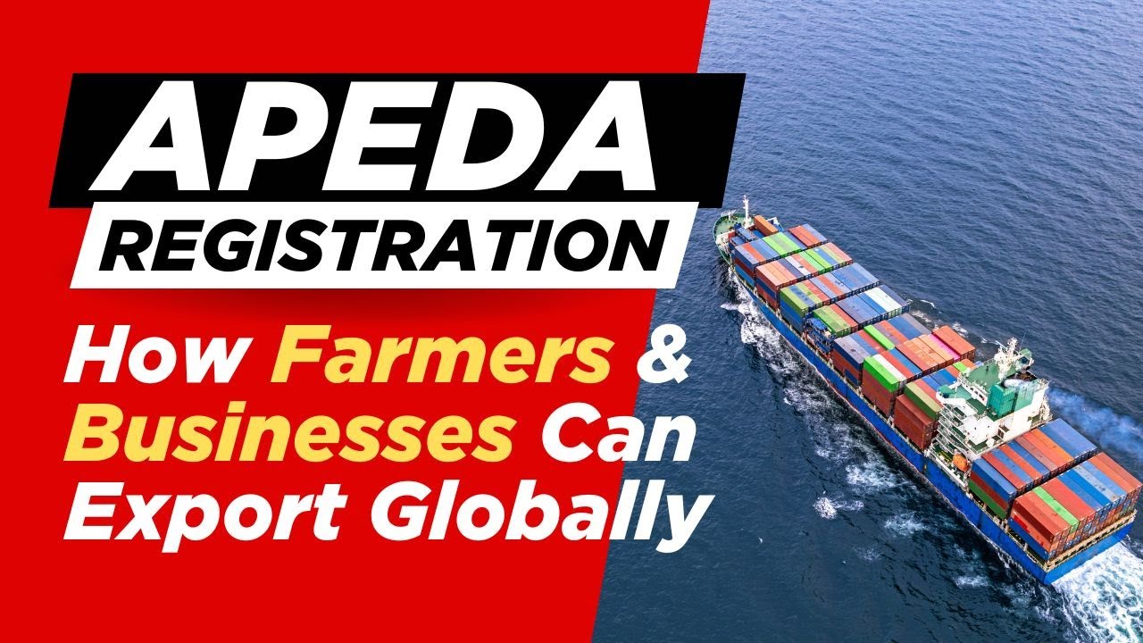 APEDA Registration: How Farmers & Businesses Can Export Globally with LegalDev #agriculture #farmer