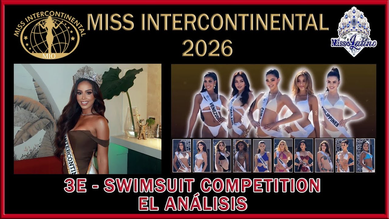 Miss Intercontinental 2025 - 3E - Swimsuit Competition El Análisis