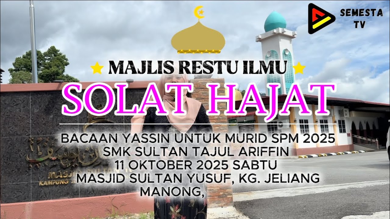 EPISOD 81 | MAJLIS RESTU ILMU, SOLAT HAJAT, BACAAN YASSIN UNTUK MURID SPM 2025