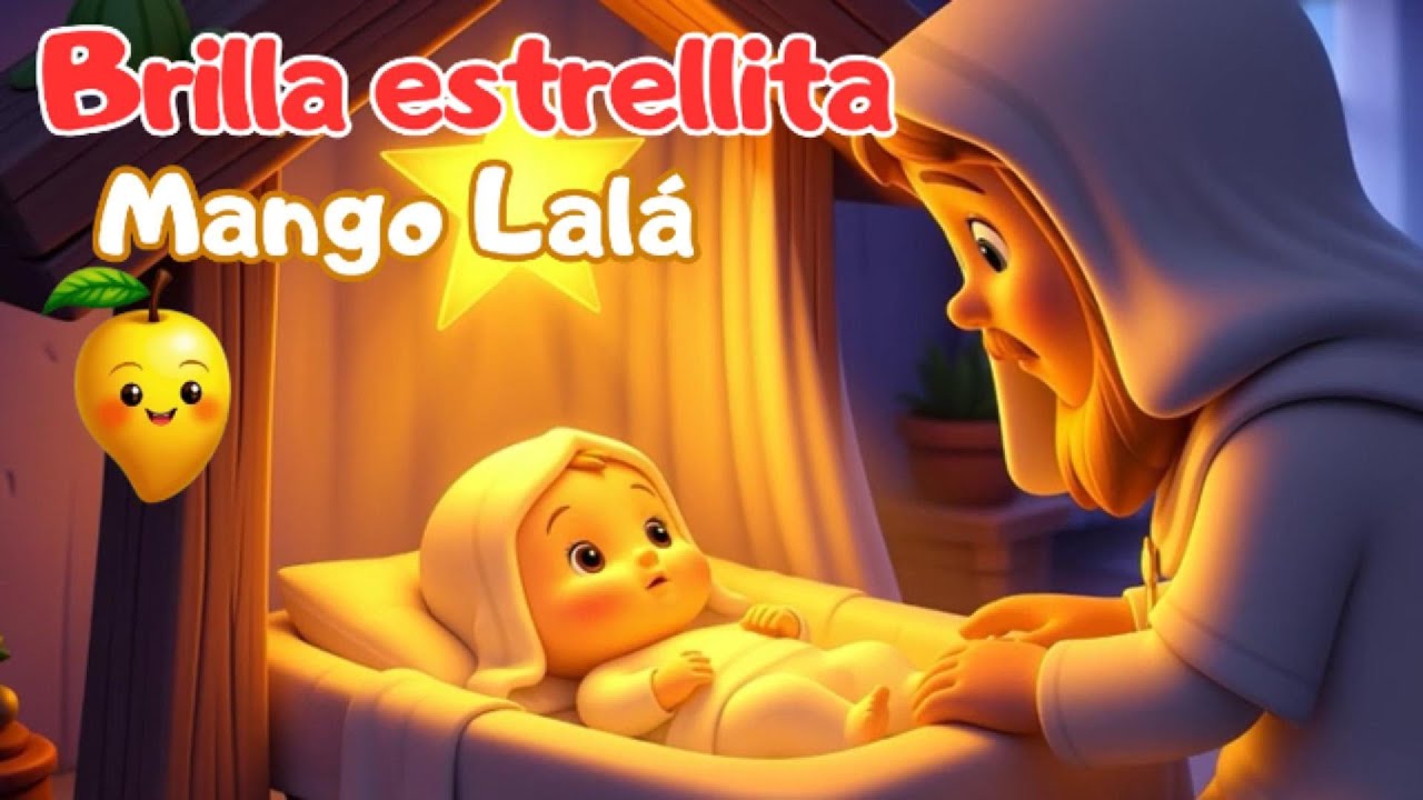 Brilla Brilla Estrellita de Belén ⭐ | Villancico Infantil de Navidad | Mango Lalá