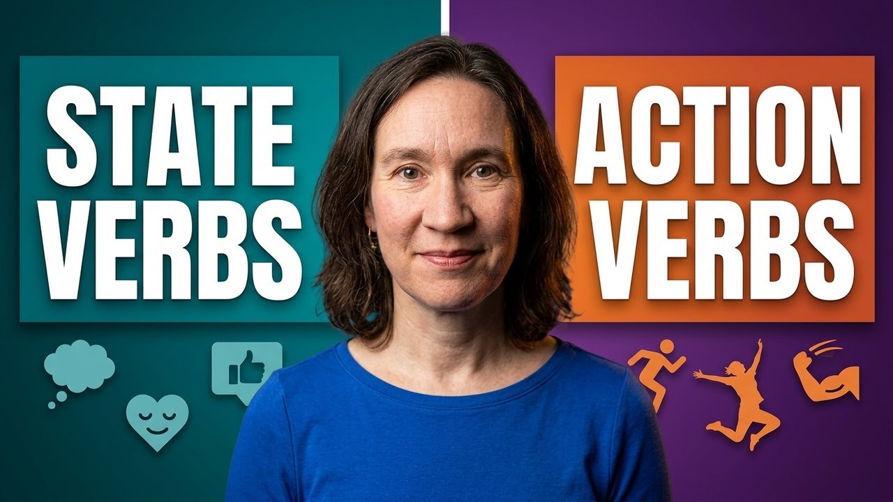 Stative Verbs vs. Action Verbs: Tricky English Grammar Made Clear