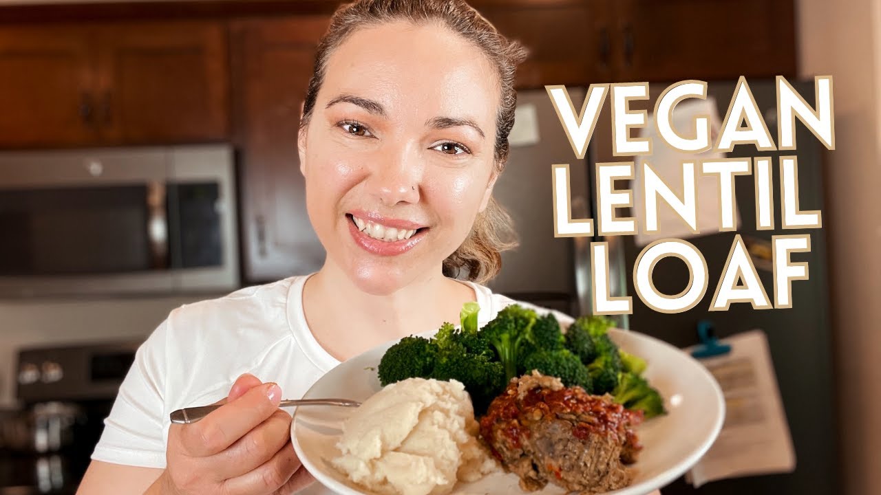 WATCH ME MAKE HIGH CARB HANNAH'S VEGAN LENTIL LOAF