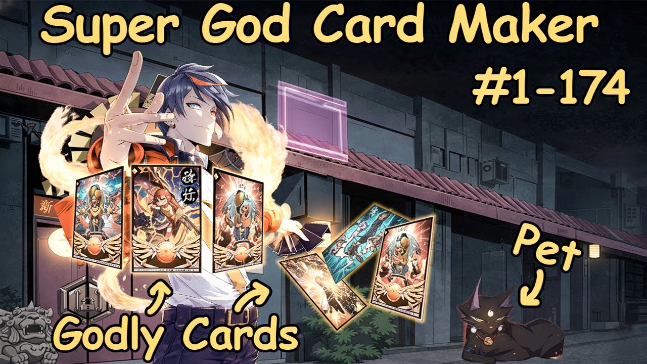 [1-174] Full 10 Hours | Super God Card Maker | New Gen Manhwa