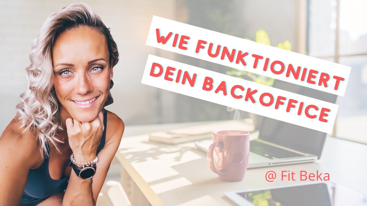 Wie funktioniert dein Backoffice