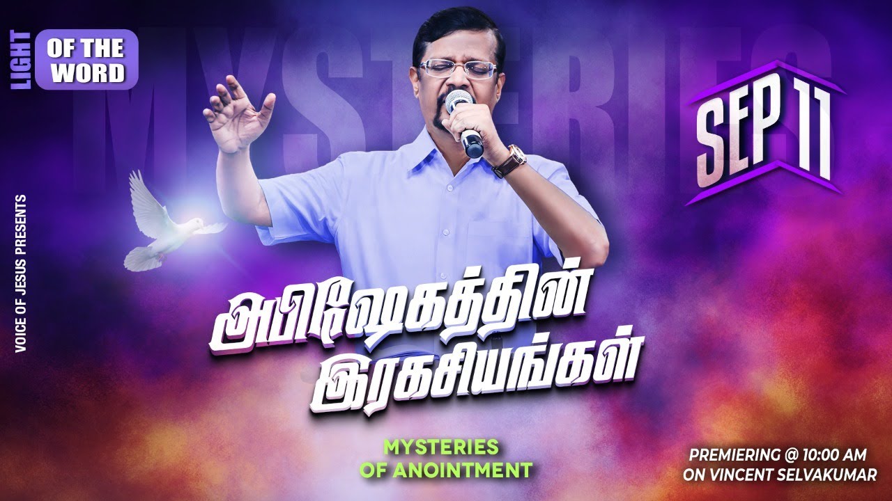 Mysteries of Anointment | Vaarthayin Velicham | Prophet Vincent Selvakumaar