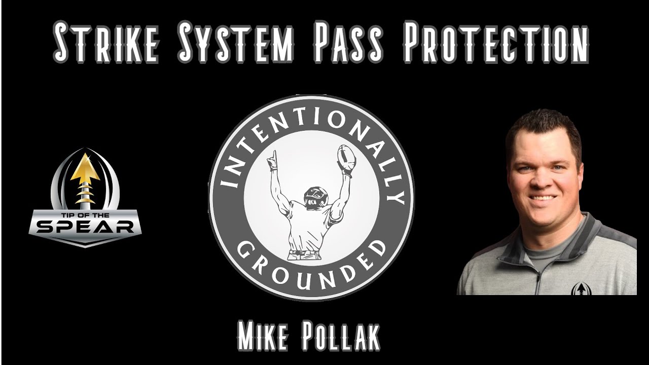 Tip of the Spear Strike System Pass Protection with Mike Pollak