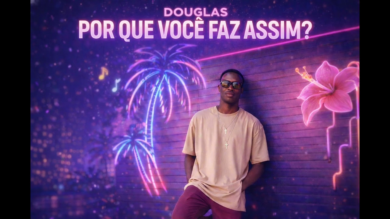 @DOUGLAS. Por Que Você Faz Assim?🌹💗