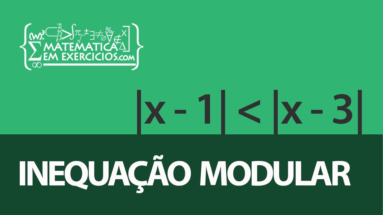 Inequações - Aula 3 - Inequação modular - Prof. Gui