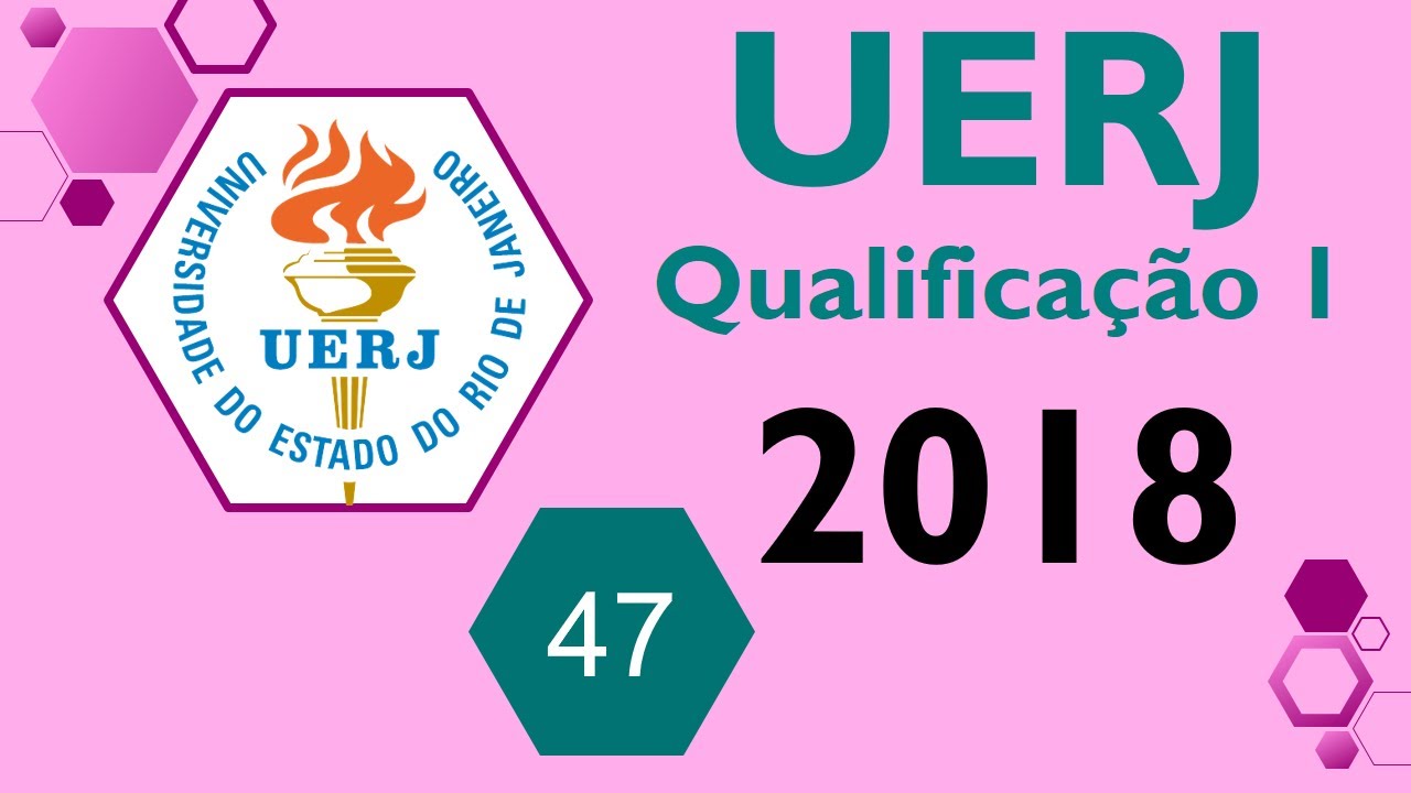 UERJ 2018 / 1° EQ Questão 47  