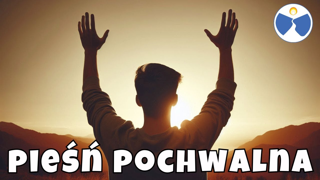 Pieśń Pochwalna - Modlitwa uwielbienia | Prawy Brzeg