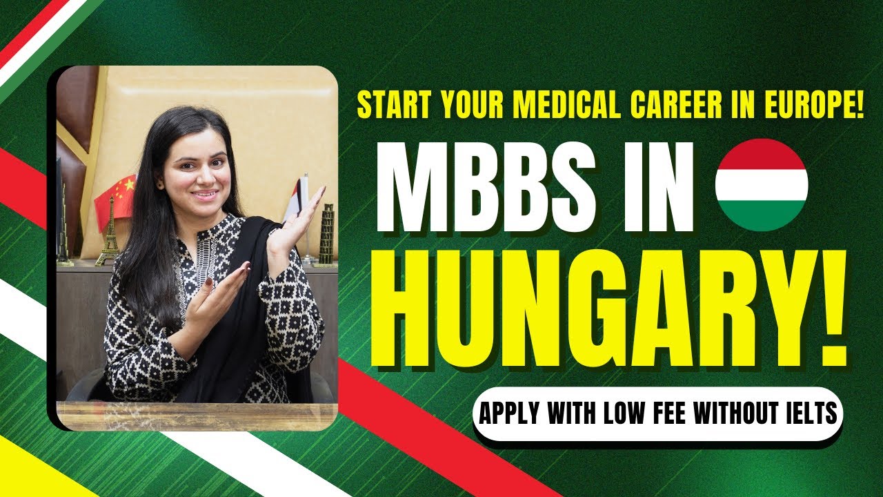 MBBS In Hungary For Pakistani Students | Fees, Requirements And Entrance Exams? | MBBS Scholarships