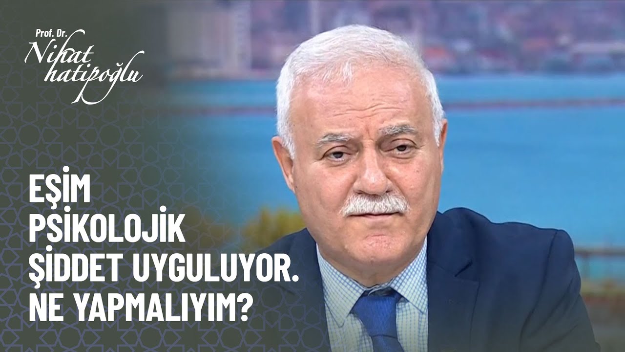 Eşim psikolojik şiddet uyguluyor ne yapmalıyım? - Kur'an ve Sünnet 314. Bölüm