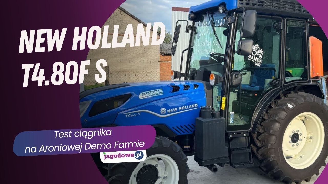 New Holland T4.80F S - test ciągnika na Aroniowej Demo Farmie