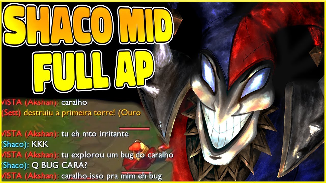 FALOU QUE EU EXPLOREI UM BUG KKKKK - SHACO FULL AP MID