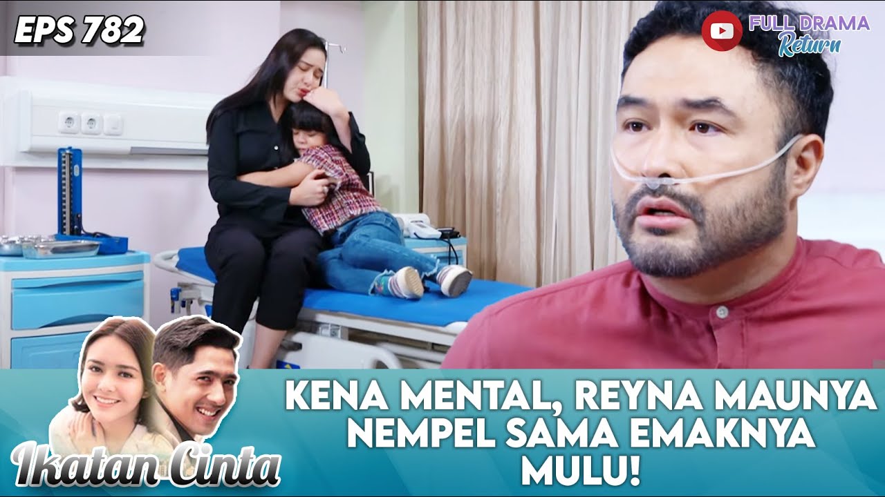 KENA MENTAL, REYNA MAUNYA NEMPEL SAMA EMAKNYA MULU! - IKATAN CINTA