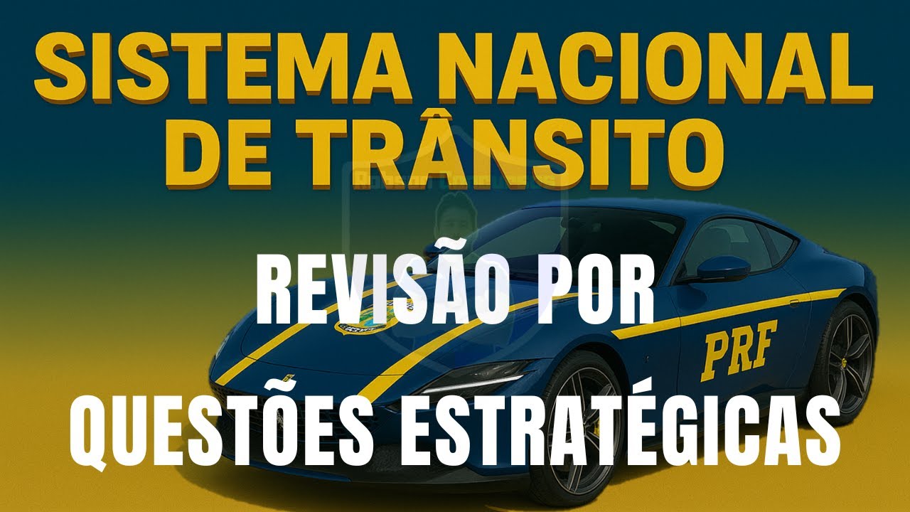 Sistema Nacional de Trânsito do CTB Atualizado - Revisão do CTB em 200 Questões para a PRF 2026