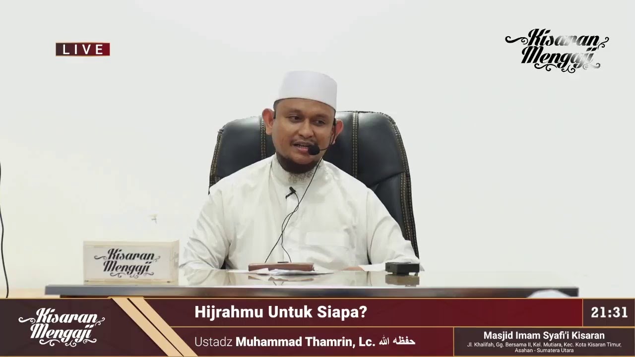 🔴 [LIVE] Hijrahmu Untuk Siapa? - Ustadz Muhammad Thamrin, Lc. -حفظه الله-