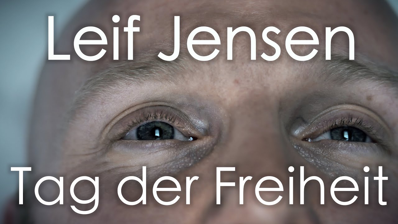 Leif Jensen - Tag der Freiheit (Offizielles Musikvideo)